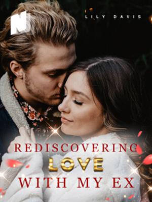 Rediscovering Love with My Ex