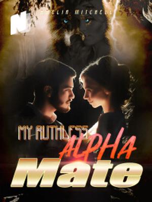 My Ruthless Alpha Mate