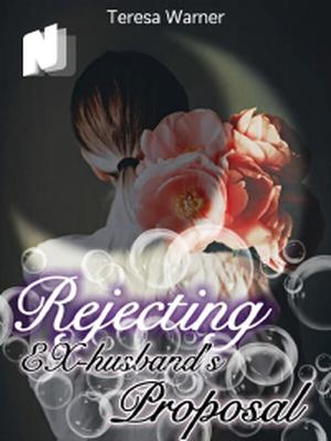 Rejecting Ex-husband's Proposal