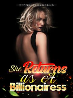 She Returns as A Billionairess