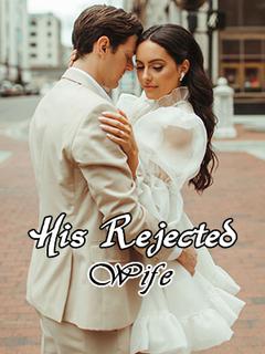 His Rejected Wife