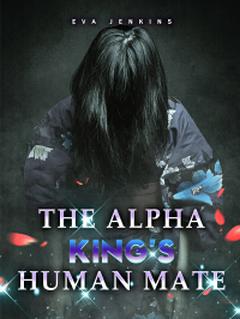 The Alpha King’s Human Mate