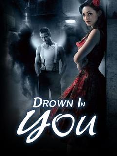 Drown In You