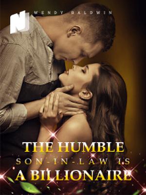 The Humble Son-in-law is a Billionaire