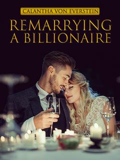 Calantha Von Everstein_Remarrying a Billionaire