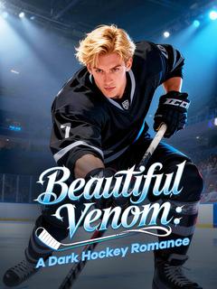 Beautiful Venom: A Dark Hockey Romance