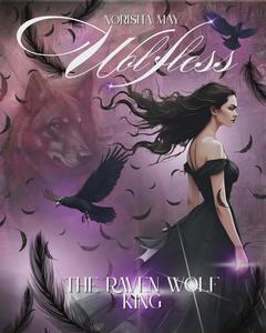 The Raven Wolf King: Wolfless